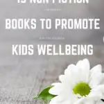 This image is promoting 15 non-fiction books to help promote children's wellbeing.