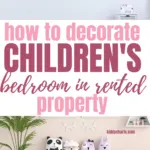The image is showing instructions on how to decorate a children's bedroom in a rented property from the website kiddycharts.com.