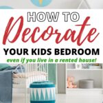 This image is providing tips on how to decorate a child's bedroom in a rented house.