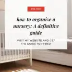 A person is offering a free guide on how to organize a nursery on their website, www.kiddycharts.com.