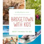 This image is promoting a website that provides information about family travel and the best things to do in Bridgetown with kids.
