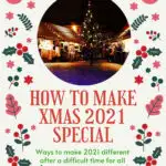 People are finding creative ways to make Christmas 2021 special after a difficult year.