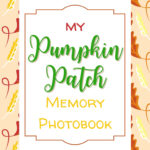 The image is of a photobook with the title "My Pumpkin Patch Memory Photobook" created by KiddyCharts in 2021.