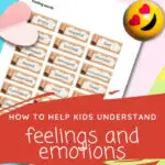 This image is showing a chart of different emotions and feelings, along with advice on how to help children understand them.