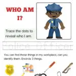 A police officer is asking the viewer to identify three items found in a police officer's workplace by tracing the dots and encircling them to reveal who they are.
