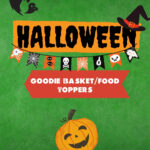 A person is decorating a Halloween goodie basket with food toppers from KiddyCharts in 2021.