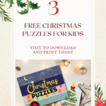 This image is offering three free Christmas puzzles for kids to download and print.