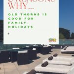 This image is showing six reasons why Old Thorns is a good destination for family holidays, with a focus on activities for children.