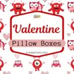This image is showing a set of Valentine's Day themed pillow boxes created by KiddyCharts for the year 2022.