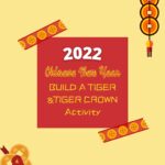 The image depicts a Chinese New Year activity involving building a tiger and a tiger crown.