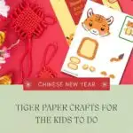 This image is promoting a blog post about paper crafts for kids to do for the Chinese New Year in 2022.
