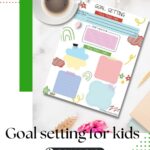 The image is providing instructions on how to set goals for children, with a link to a free printable to help with the process.