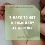 In this image, Kiddy Charts is providing tips to help parents get their baby to sleep calmly at bedtime.