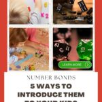 This image is providing five ways to introduce number bonds to children, with a link to a website for more information.