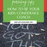 In this image, tips and advice are being provided on how to be a confidence coach for children and how to use life coaching techniques for kids.