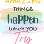 The image is showing a child trying something new, emphasizing that amazing things can happen when you try.