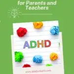 This image is providing resources for parents and teachers to learn more about ADHD.