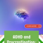 The image is showing information about how to help with ADHD and procrastination.