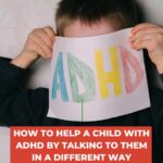 The image is providing information about how to help a child with ADHD by talking to them in a different way.