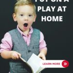 In this image, tips and ideas are being provided on how to put on a play at home for children to have fun.