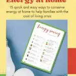 The image is providing 15 quick and easy ways to conserve energy at home to help families save money on energy costs.