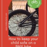 This image is providing advice on how to keep children safe while riding a BMX bike, including tips on training rides and tune-ups.