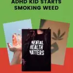 In this image, parents are being encouraged to seek help if their child with ADHD starts smoking weed, as mental health is important.