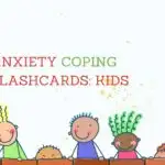 The image depicts children using flashcards to learn coping skills to help manage their anxiety.