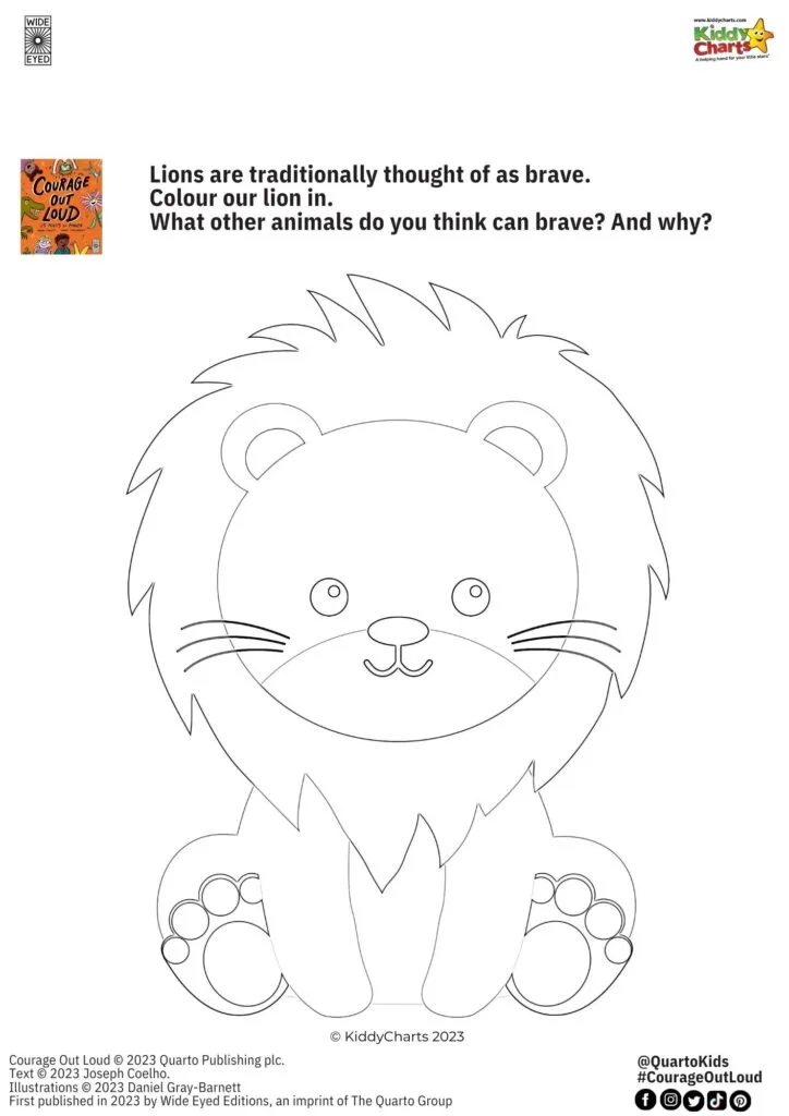 This image is promoting a children's book about courage and encourages children to draw a lion and think of other animals that can be brave and why.