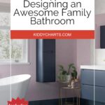 This image provides a list of 10 tips for designing an awesome family bathroom, with a link to a free checklist to help with the process.