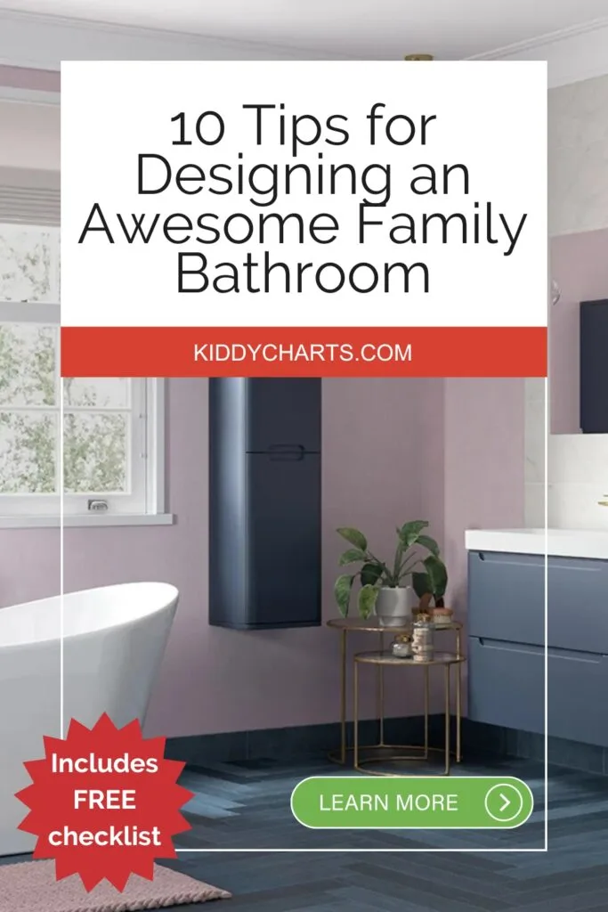 This image provides a list of 10 tips for designing an awesome family bathroom, with a link to a free checklist to help with the process.