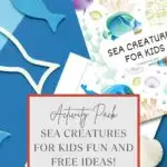 NEW DOWNLOAD SEA CREATUR FOR KIDS KiddyCharts 2023 0 Activity Pack SEA CREATURES FOR KIDS FUN AND FREE IDEAS! DOWNLOAD @ Kidd.