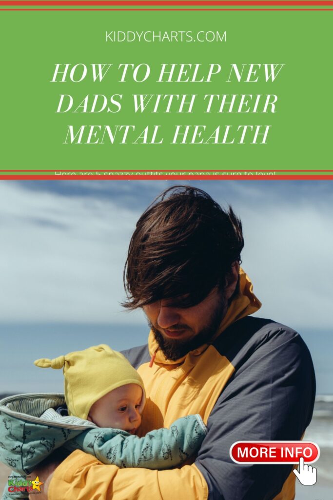 This image is providing information on how to help new dads with their mental health through Kiddy Charts, a website that offers resources and support.