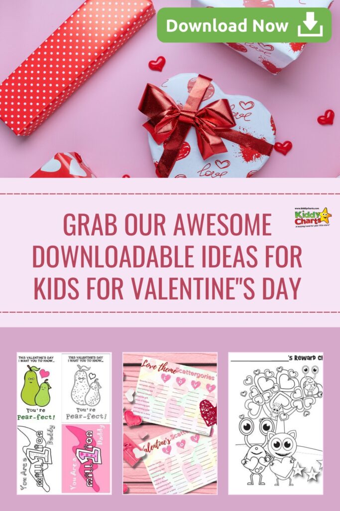 This image is offering downloadable ideas for kids to celebrate Valentine's Day, such as a reward chart, a Scattergories game, and suggestions for activities.