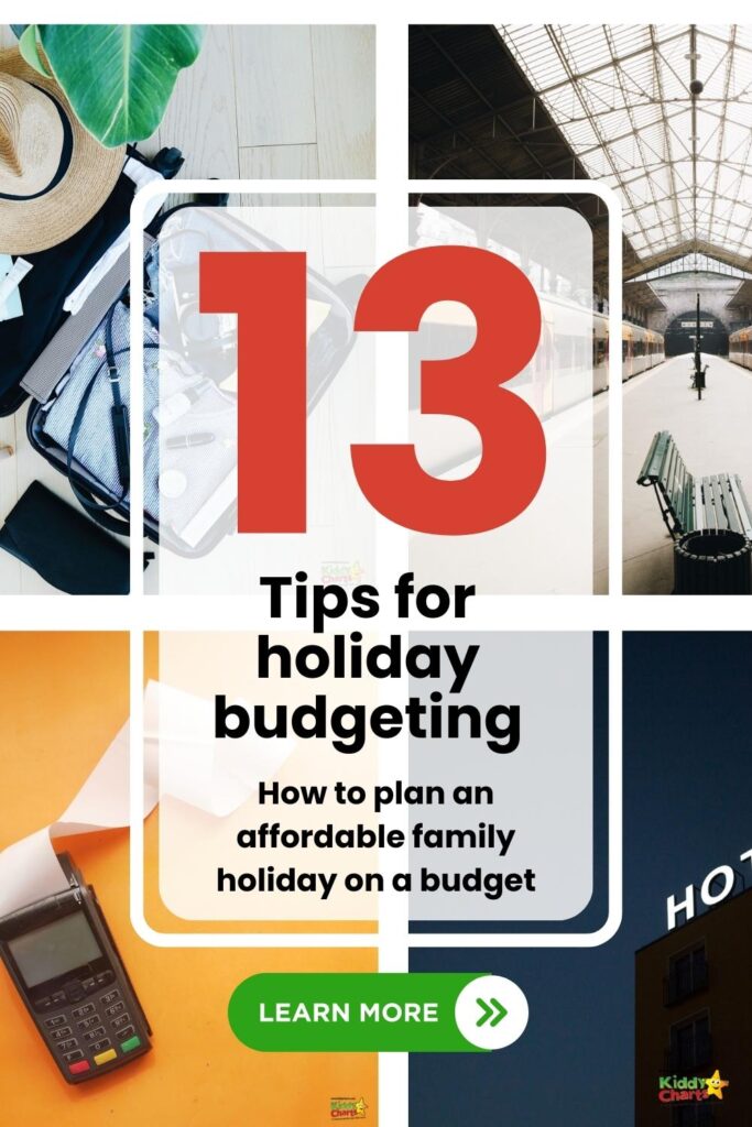 This image is providing tips for budgeting for a family holiday, as well as providing resources to learn more about budgeting.
