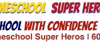 This image is promoting a free event for homeschoolers to gain confidence and knowledge through 60+ sessions with 40 Homeschool Super Heros.