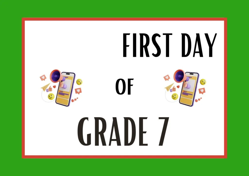 A student is starting their first day of Grade 7, beginning a new academic year.