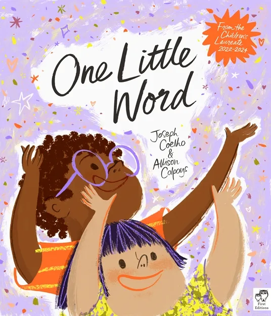 Joseph Coelho and Allison Colpays are launching their first edition of the Children's Laureate 2022-2024 book, "One Little Word".