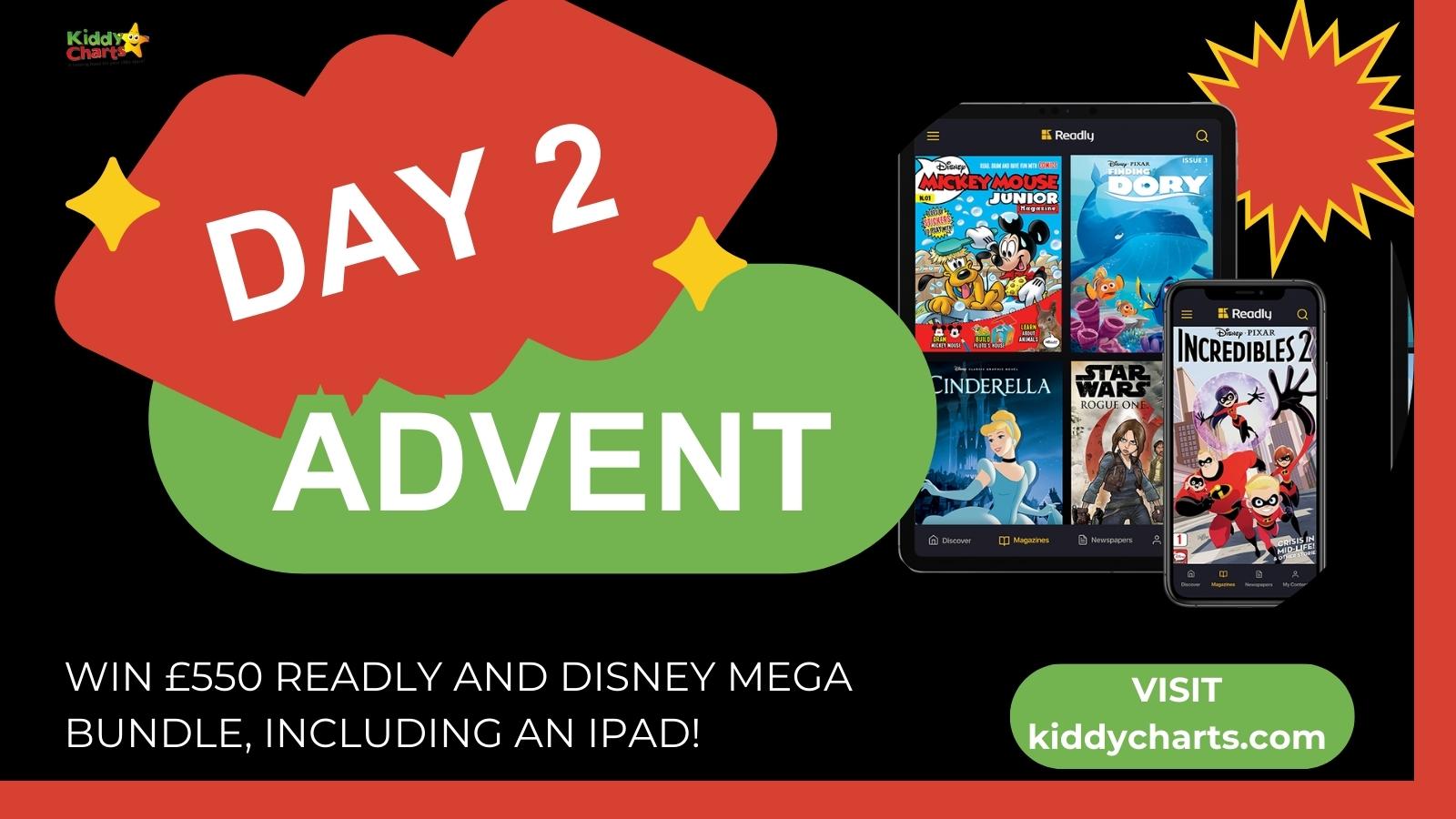 Day 2: Win £550 Readly mega bundle (iPad, Readly subscription, and £50 Disney voucher) #KiddyChartsAdvent