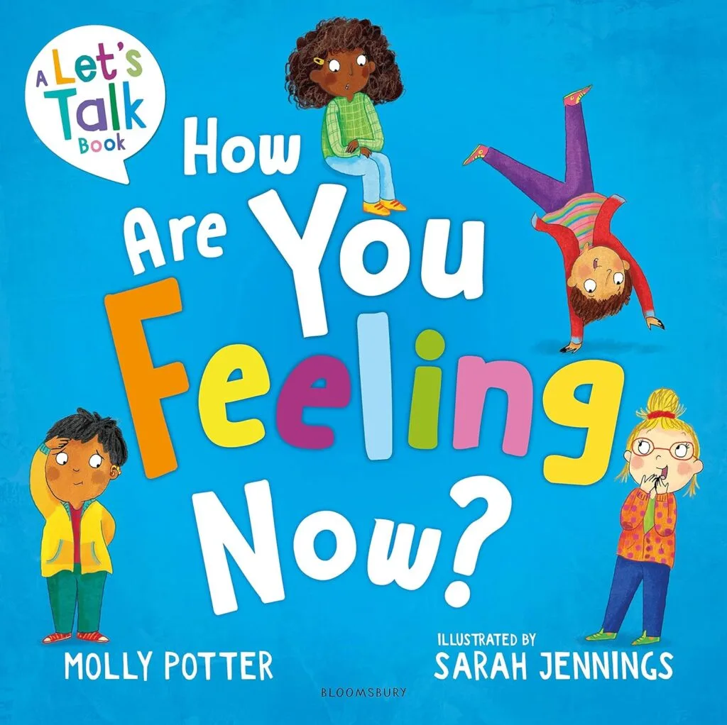 The image shows a colorful children's book cover with the title "How Are You Feeling Now?" It includes illustrations of four different children displaying varying emotions.