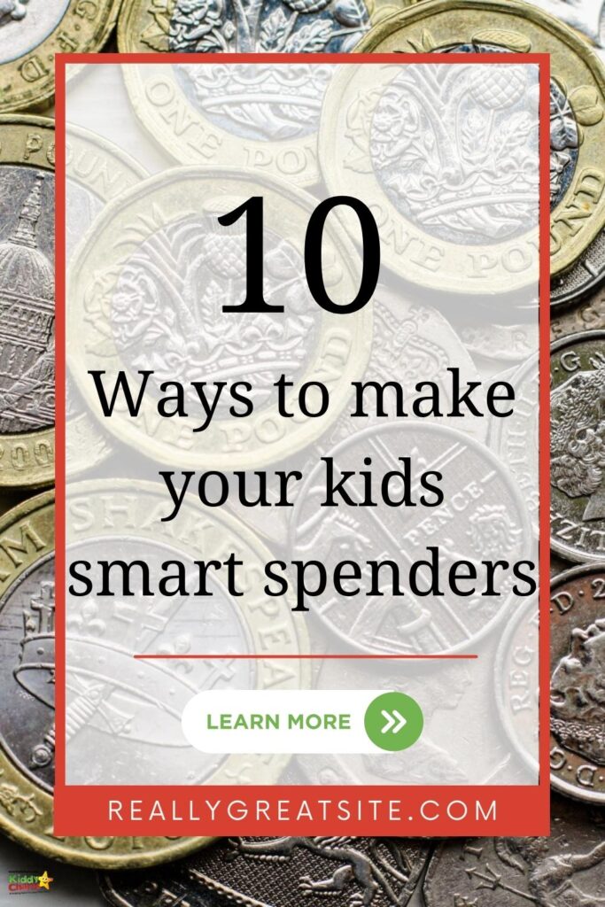 This image features an advertisement suggesting '10 Ways to make your kids smart spenders', on a background of various coins, with a 'Learn More' button.