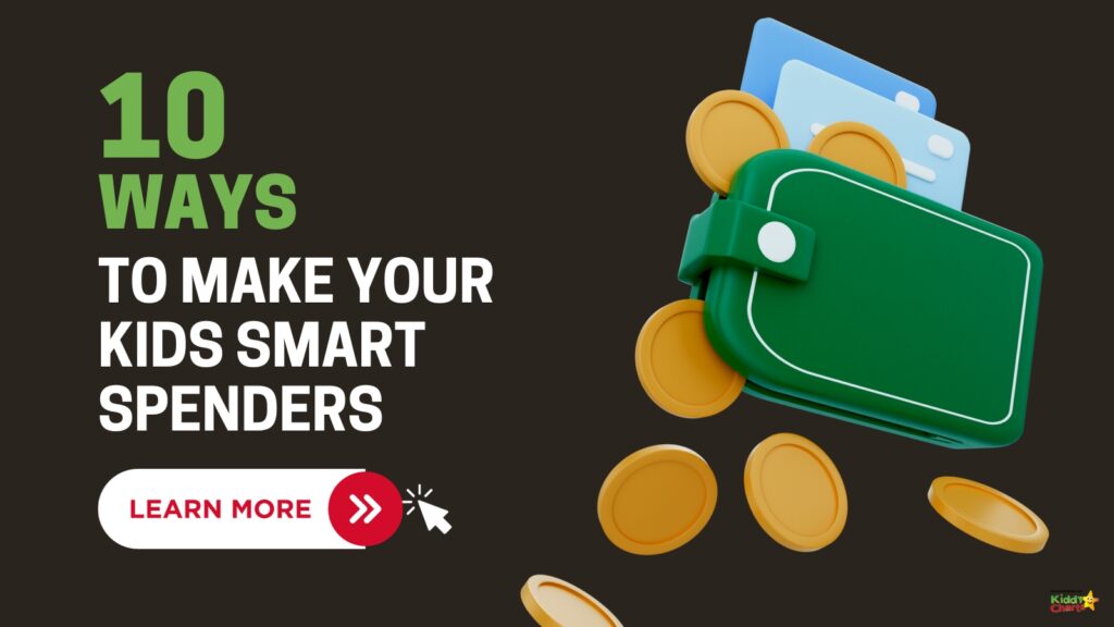 The image shows a graphic with the text "10 WAYS TO MAKE YOUR KIDS SMART SPENDERS," credit cards, coins, and a "LEARN MORE" button.