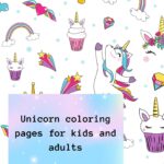 This is a colorful image featuring cartoon-style unicorns, rainbows, crowns, and cupcakes, titled "Unicorn coloring pages for kids and adults," dated 2023.