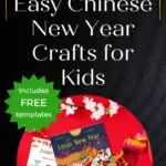 The image is an advertisement for easy Chinese New Year crafts for kids, featuring free templates and showing a colorful craft sheet with decorations.
