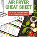 This image advertises a free downloadable air fryer recipe cheat sheet with cooking temperatures and times, surrounded by ingredients like herbs, popcorn, and salt.