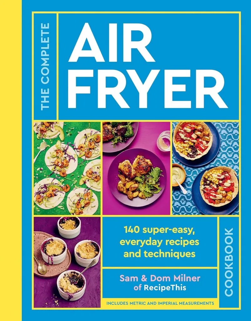 The image shows the cover of "The Complete Air Fryer Cookbook" featuring various dishes, stating 140 recipes by Sam & Dom Milner, with metric and imperial measurements.