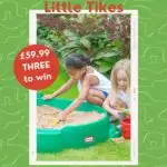 An advertisement featuring a giveaway for Little Tikes, showing two children playing in a green turtle sandbox worth £59.99, with a prompt to enter now.