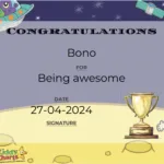 This is a colorful children's certificate with a space theme, congratulating "Bono" for "Being awesome." It includes cartoon images of an astronaut, spaceship, and alien.