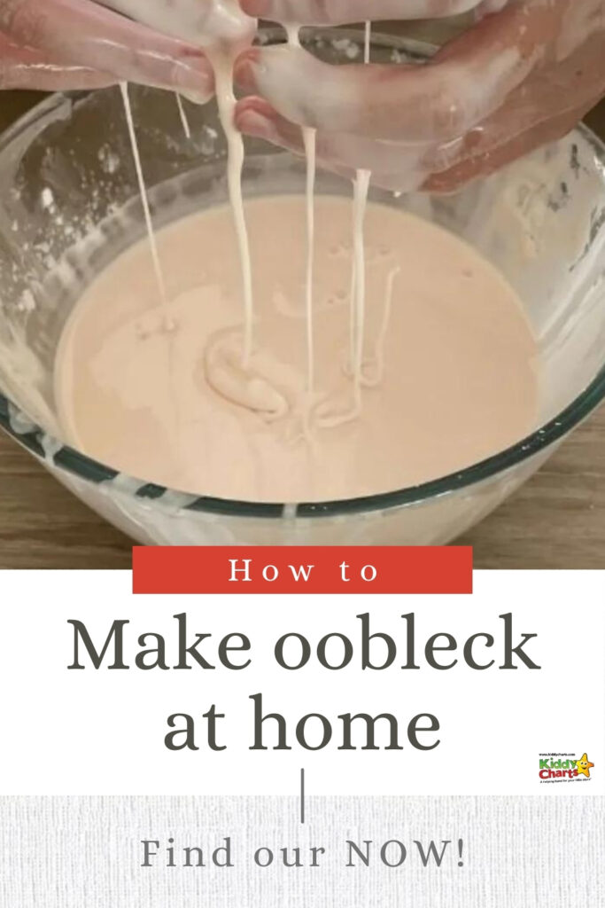 A person's hands are shown lifting a gooey substance called "oobleck" out of a bowl, with instructions titled "How to Make oobleck at home."