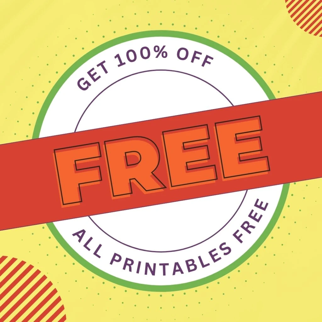 Circular design offering 100% off printables. Bold "FREE" text on red banner. Yellow background with decorative green and red elements.
